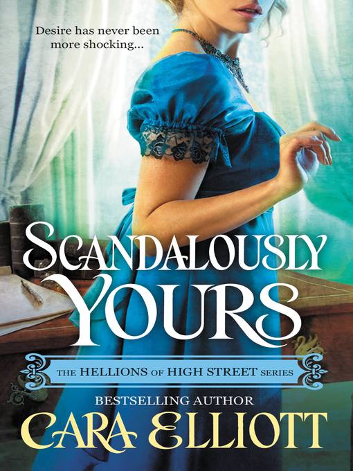 Title details for Scandalously Yours by Cara Elliott - Available